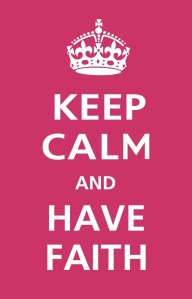Faith - keep calm