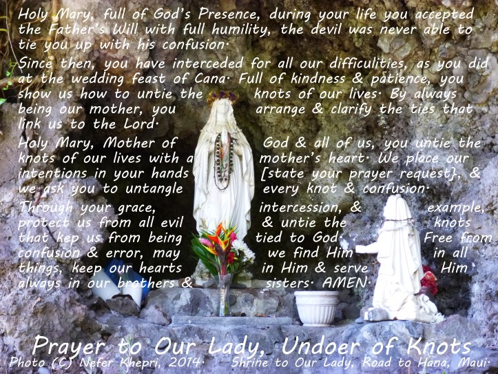 Prayer to Our Lady, Undoer of Knots. Photo (C) Nefer Khepri, 2014.